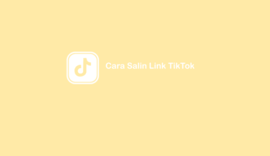 Cara Salin Link Aplikasi TikTok