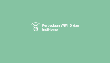 Perbedaan WiFi ID dan IndiHome