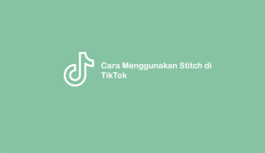Cara Memakai Stitch TikTok
