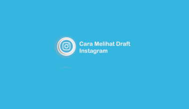 Cara Melihat Draft di Instagram