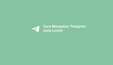 Cara Atasi Telegram Lemot