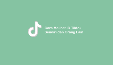 Cara Lihat ID TikTok