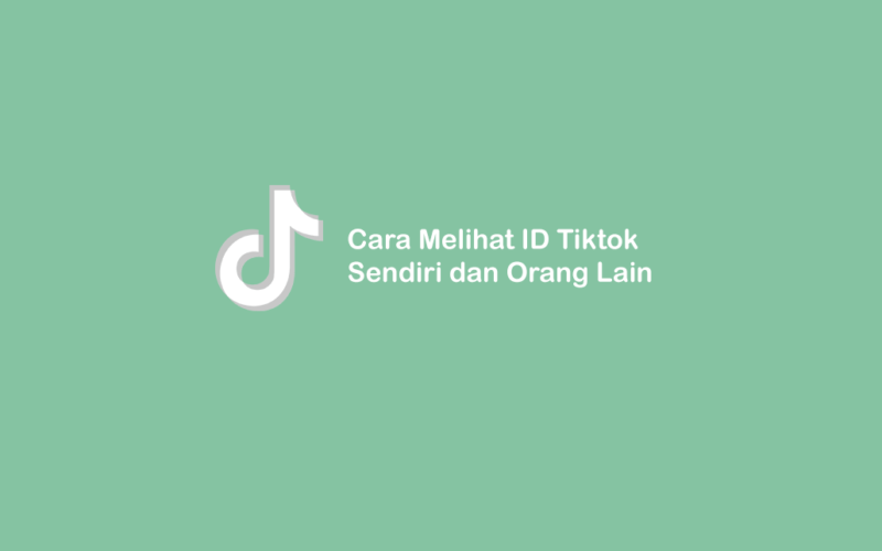 Cara Lihat ID TikTok