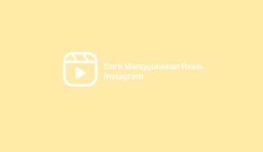 Cara Memakai Reels Instagram