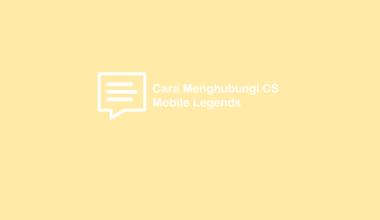 Cara Hubungi CS Mobile Legends