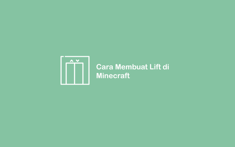 Cara Buat Lift di Minecraft