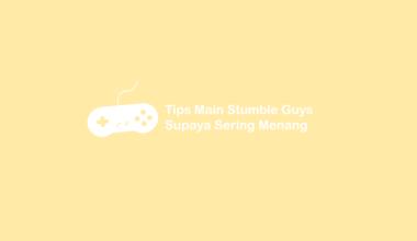 Tips Main Game Stumble Guys