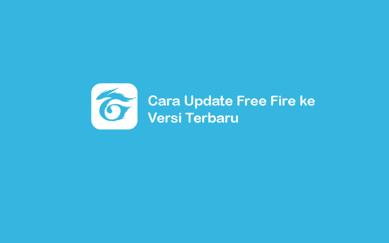 Cara Update Game Free Fire