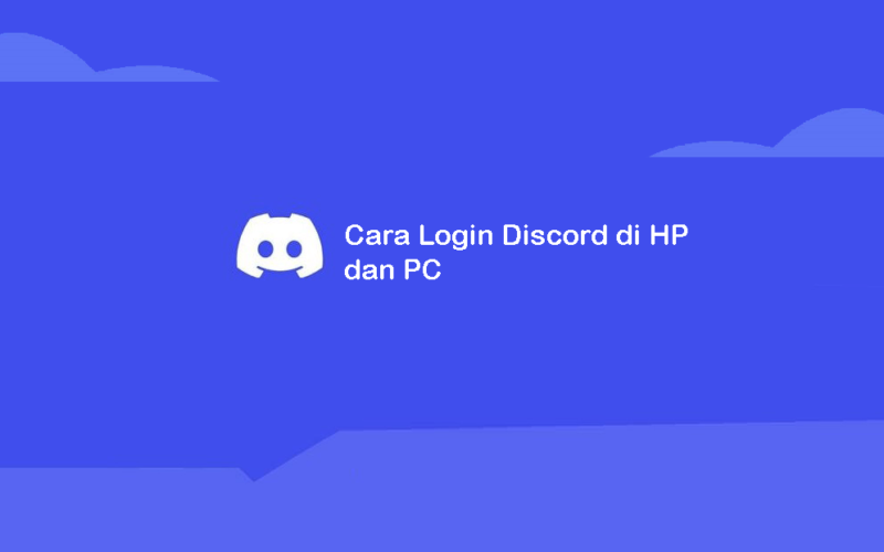 Cara Masuk Akun Discord